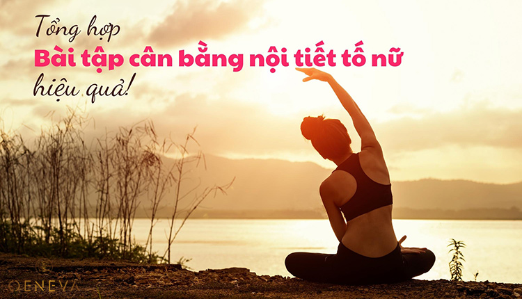 6 bài tập YOGA cân bằng nội tiết tố nữ - hướng dẫn cụ thể 1 6 bài tập YOGA cân bằng nội tiết tố nữ - hướng dẫn cụ thể 1