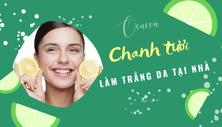 Top 10 cách làm trắng da bằng chanh tươi! Bạn có nên thử? 1 Top 10 cách làm trắng da bằng chanh tươi! Bạn có nên thử? 1