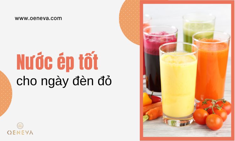 7 loại nước ép tốt cho ngày đèn đỏ giúp đẹp da bớt mệt mỏi 1
