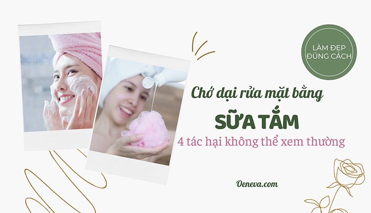 4 tác hại khi rửa mặt bằng sữa tắm - đừng dại làm theo! 1