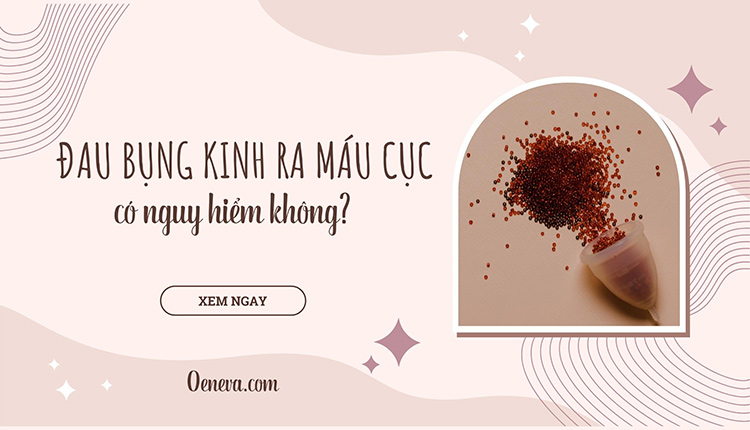 Đau bụng kinh ra máu cục có nguy hiểm không? Xem ngay! 1